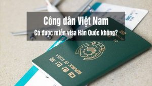 Diện cấp miễn visa Hàn Quốc bao gồm những đối tượng nào?